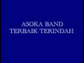 Asoka Band-Terbaik Terindah