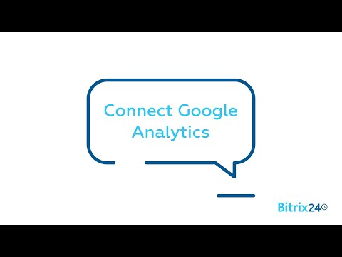 Connect Google Analytics to Bitrix24