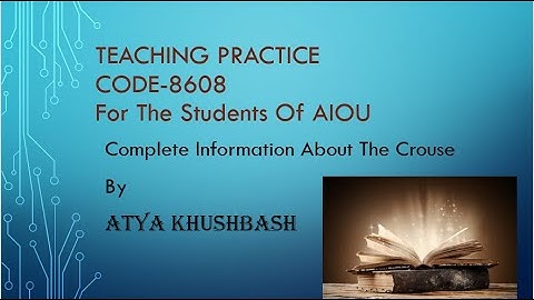 Teaching Practice-ii 8608 course information