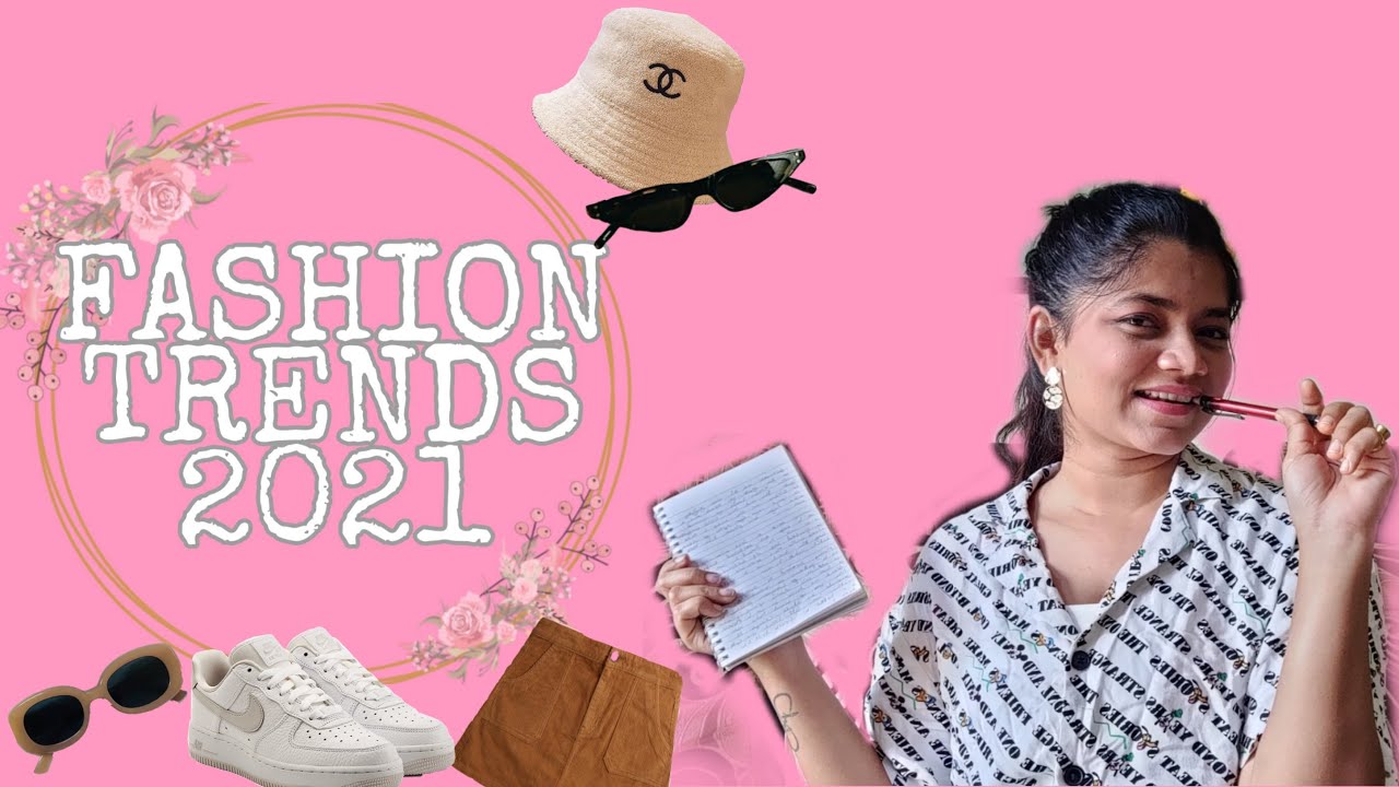 Fashion Trend 2021 | Summer / Spring 2021 Trends | Fashion Forecast | Krutika Ziman