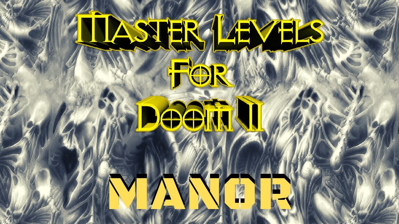 Master Level Guide Master Levels (100%) Walkthrough (Manor.wad) - YouTube