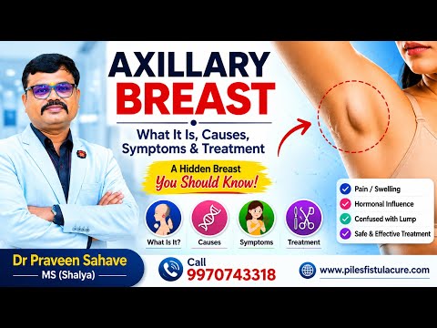     Hidden Breast in Armpit? Axillary Breast Surgery Explained by Dr Praveen Sahave