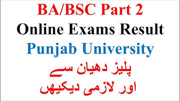 BA/BSC Part 2 | Online Exams Result | Must Watch This Video | Clarifications | Online Result | PU