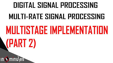 ModGen_Vid_56_Multi-rate Signal Processing_Multistage Implementation (Part -2)