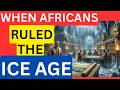 Quand Les Africains Régnaient Sur L ère Glaciaire mp3