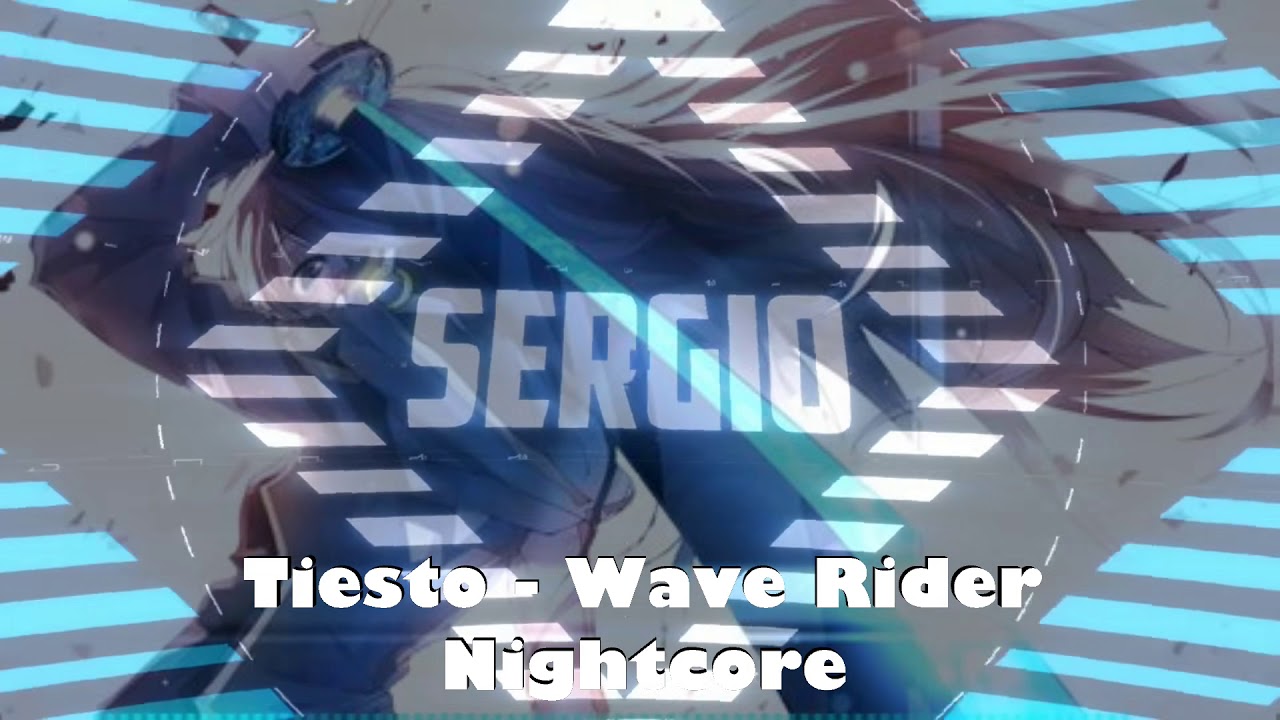 Tiesto - Wave Rider /Nightcore/ - YouTube