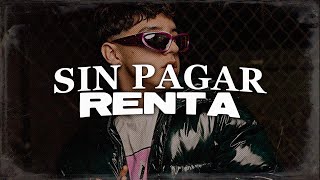 Xavi - Sin Pagar Renta (Letra)