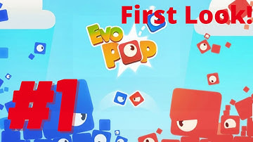 Evo Pop Gameplay Walkthrough #1 First Look! (Android, iOS)