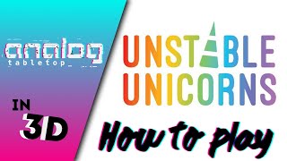 How to Play: Unstable Unicorns in 3D