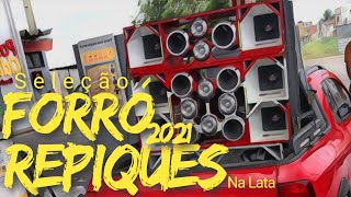 SELEÇÃO DE FORRÓ - REPIQUES NA LATA PRA PAREDÃO