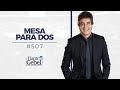 Dante Gebel #507 | Mesa para dos