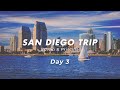 🌴 San Diego Trip / Edwin &amp; Priscilla / Day 3