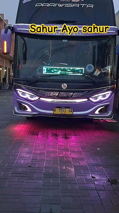 Telolet Basuri Sahur #sahur #busmania #buspariwisata #teloletbasuri #teloletviral #tunggaljaya