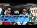 #196 Universal Basic Income Nedir? (Evrensel Temel Gelir)