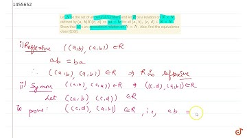 Let `N` be the set of all natural numbers and let `R` be a relation on `NxxN` , defined by `(a