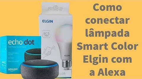 Como conectar lâmpada Elgin Smart com a Alexa
