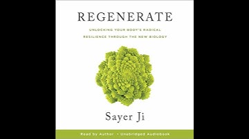 Regenerate by Sayer Ji | Free Audiobook