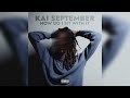 Kai September - Made Me Better (Official Audio)