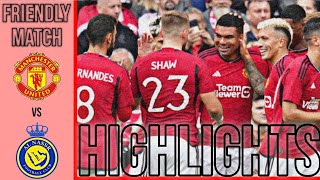 Manchester United FC vs Al Nassr FC: Friendly Match Highlights & Game Play Analysis