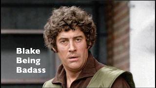 BLAKES 7 - Blake Being Badass