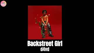 d4vd - Backstreet Girl 🌸