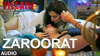 Zaroorat Full Audio Song | Ek Villain | Mithoon | Mustafa Zahid