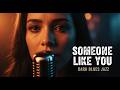 Someone Like You – Adele | Dark Blues Jazz Version