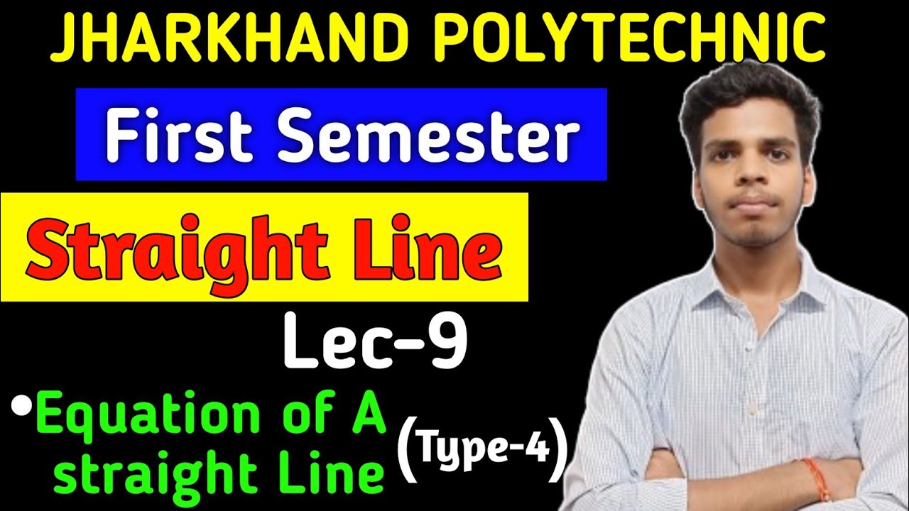 Straight Line/lec-9/Jharkhand polytechnic/first semester/#polytechnic # ...