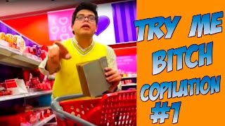 TRY ME BITCH COMPILATION #1 || Fail Vines