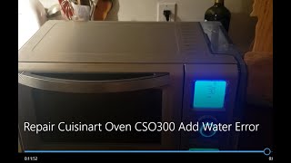 Repair Cuisinart Oven CSO300 Add Water Error