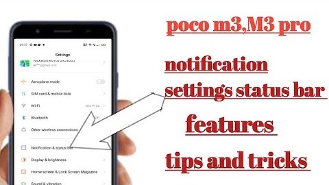 poco M3,m3 pro notification settings status bar features tips and ty