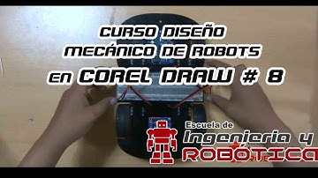 Curso Diseño Mecánico de robots en Corel Draw # 8 -  Diseño del primer chasis part 2