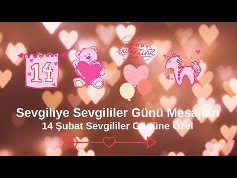 14 Şubat Sevgililer Gününe Özel Sevgiliye Romantik Mesajlar | 2022