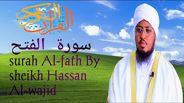 surah Al-fath by sheikh hassan al-wajidi full شيخ حسن الواجد سورة الفتح كاملة 🙏👍💟💰😍🙏👍😍👍💟🙏
