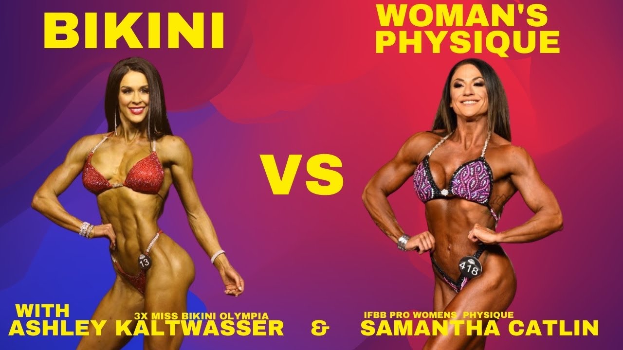 Bikini vs Women's Physique Division (compare & contrast) 