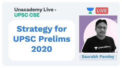 Strategy for UPSC Prelims 2020 and Course Announcement by Saurabh Pandey