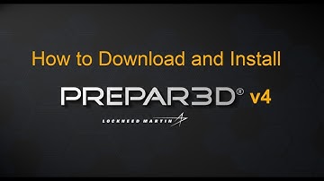 How to Download and Install Prepar3D v4