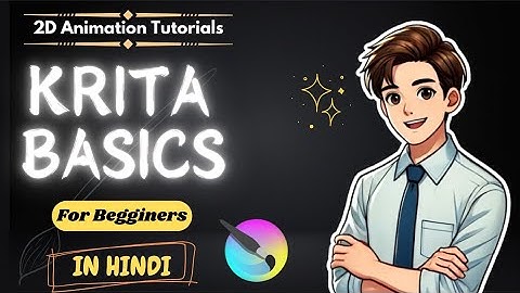 Krita Basics in Hindi | Complete 2D Animation Tutorial for Beginners and Animators #animation