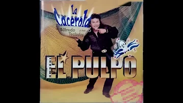 Alfredo El Pulpo Y Sus Teclados - A Mi Que Me Quedo