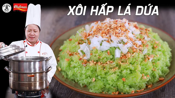 Xôi Hấp Lá Dứa - Cách làm Xôi Hấp Lá Dứa dẻo thơm và ngon | Kỹ Năng Vào Bếp