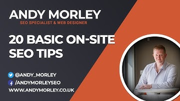 20 Basic On-Site SEO Tips - SEO Tips for Beginners by Andy Morley