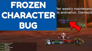 Strange WoW Bug: FROZEN Character Animation.