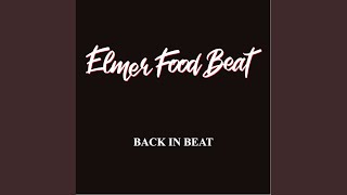 Miniatura del video "Elmer Food Beat - Les filles trop belles"