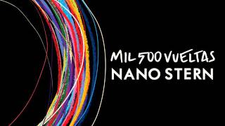 Video thumbnail of "Nano Stern - 02 - Dando vueltas"