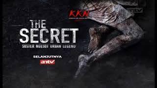 Promo ANTV Selanjutnya Kumpulan Kisah Ngeri : The Secret