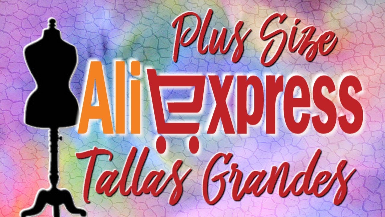 Compras en Aliexpress XXL Tallas Grandes Plus Size YouTube