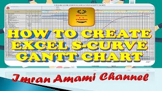HOW TO CREATE EXCEL S-CURVE GANTT CHART--imran amami channel