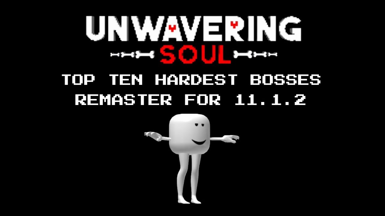 [3-ЛЕТНИЙ ЮБИЛЕЙ] ДЕСЯТЬ САМЫХ СЛОЖНЫХ НЕПОКОЛЕБИМЫХ SOUL-БОССОВ (РЕМАСТЕРИНГ)