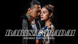 BARISAN BADAI LIRIK | ANTRABEZ feat MADAM VLAMINORA