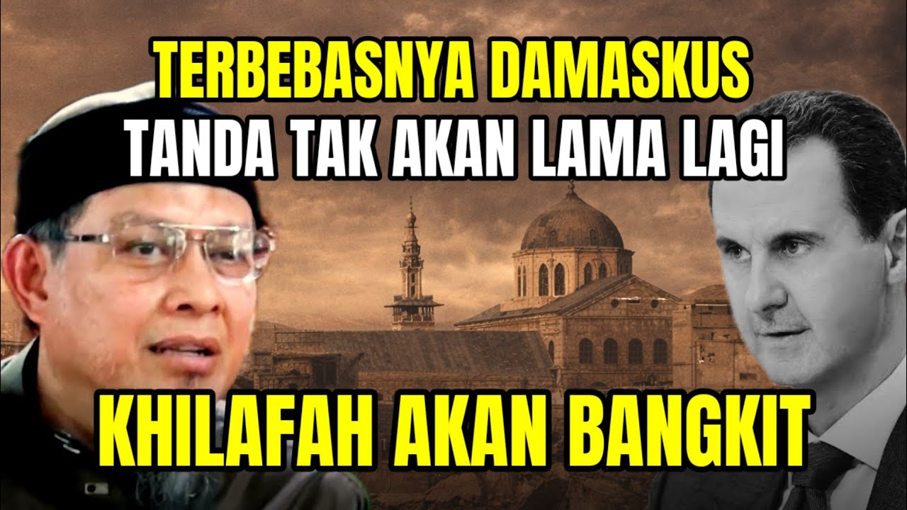 TERBEBASNYA DAMASKUS | BANGKITNYA KHILAFAH - USTADZ IHSAN TANJUNG